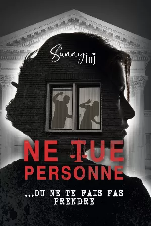 Sunny Taj - Ne tue personne ...Ou ne te fais pas prendre